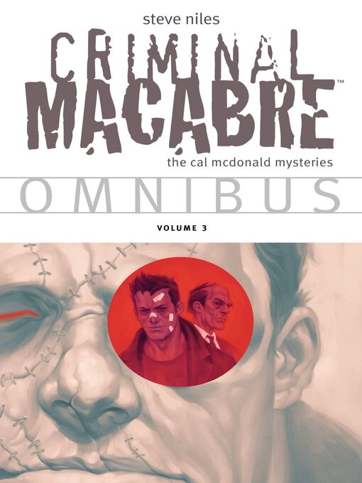 Title details for Criminal Macabre Omnibus, Volume 3 by Steve Niles - Available